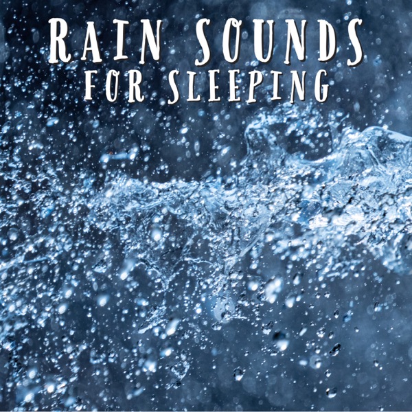 Rain Sounds For Sleeping