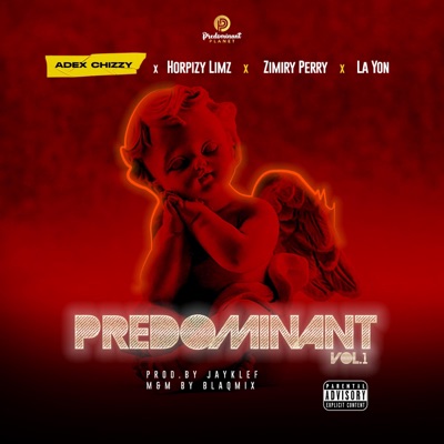 Predominant Vol.1 (feat. Adex Chizzy, Zimiri Perry & La. Yon) - Single