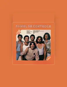 Painel de Controle: песни, клипы, биография, даты выступлений и многое другое.