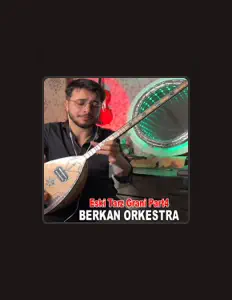 Poslechněte si interpreta Berkan Orkestra, sledujte hudební videa, přečtěte si životopis, podívejte se na data turné a další informace.