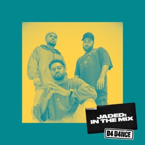 D4 D4NCE: Jaded in the Mix (DJ Mix)