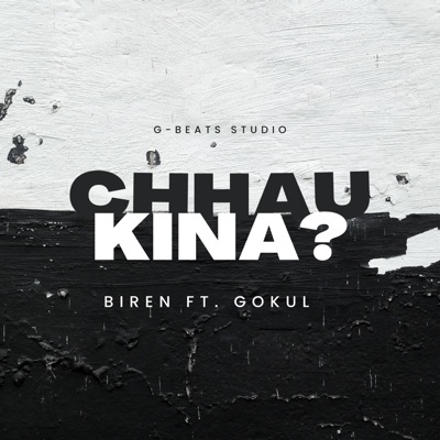 Chhau kina (feat. Gokul ghimire) - Single