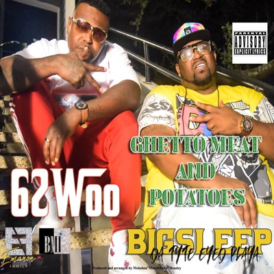 Ghetto Meat and Potatoes (feat. BigSleep Da Tyte Eyed Playa) - Single