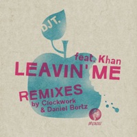Leavin' Me (feat. Khan) - Single - DJ T.