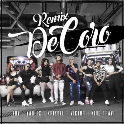De Coro (feat. LeoV, Yanlex, Tovi & Krisdel) [Remix] - Single