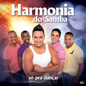 Só Pra Dançar - Harmonia do Samba