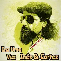 Era uma Vez_ Inês & Cortez — Patrick Seixas