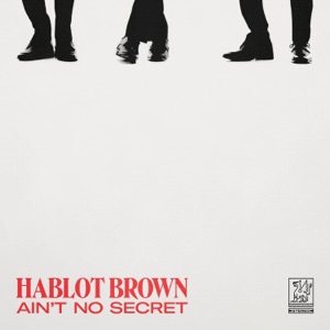 Ain't No Secret - Single