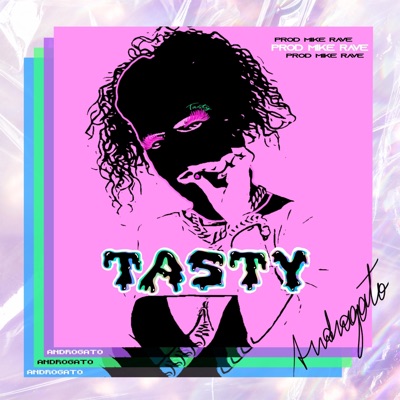 TASTY (feat. Mike Rave) - Single