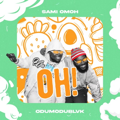 Oh! (feat. Odumodublvck) - Single