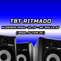 Tbt Ritmado - Single - Dj Tom Zs, Klebinho Rosa, MC WALLA SP & KL CP