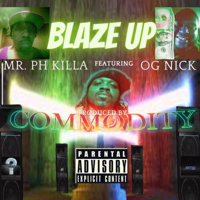 Blaze Up (feat. OG Nick) - Single