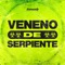 Veneno de Serpiente - Kevo DJ & Locura Mix lyrics