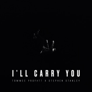 Tommee Profitt I'll Carry You