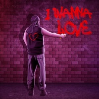 I Wanna Love - Single - LT The Coldest