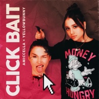 Clickbait - Single - Amiccella & YellowBunny