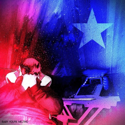 Baby You're Melting - Single