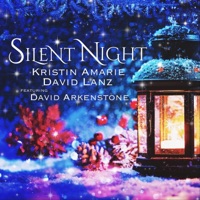 Silent Night (feat. David Arkenstone) - Single - Kristin Amarie & David Lanz