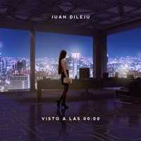 Visto a las 00:00 - Single - Juan Dileju