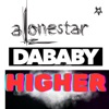 HIGHER (feat. DaBaby) [House Remix] - Single