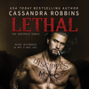 Lethal - Cassandra Robbins