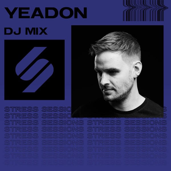 Stress Sessions 013: Yeadon (DJ Mix)