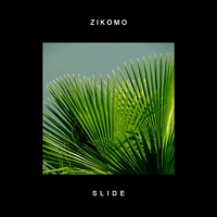 Slide - Single - Zikomo