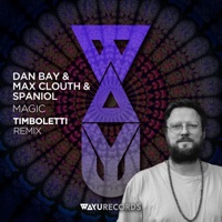 Magic (Timboletti Remix) - Single - Spaniol, Dan Bay & Timboletti