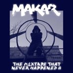 The Mixtape That Never Happened 2