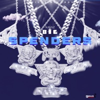 Big Spenders (feat. 9MILES RECORDS) - Single - Navaz