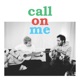 Call on me feat Ed Sheeran Single