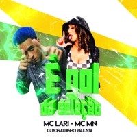 É Gol da Seleção - Single - DJ Ronaldinho Paulista, MC Lari & MC MN