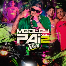 Medley do Pai 2 MC Tikão