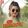 Oh Heroine - Single