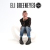 Eli Greeneyes - EP