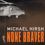 None Braver : U.S. Air Force Pararescuemen In The War On Terrorism - Michael Hirsh Cover Art