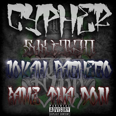 Cypher (feat. JokaH Pacheco & Fame Tha Don) - Single