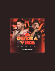 聆聽 Lucas & Higor、觀看音樂影片、閱讀小傳、查看巡演日期等！