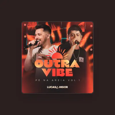 Listen to Lucas & Higor, watch music videos, read bio, see tour dates & more!