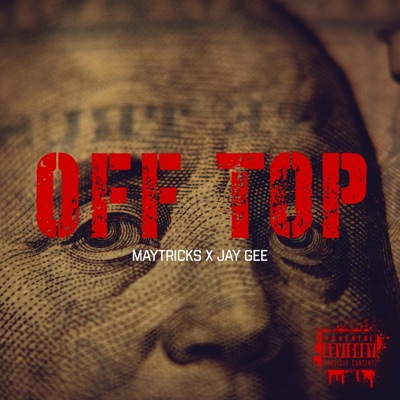 Off Top (feat. Jay Gee) - Single
