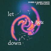 Let You Down (feat. Sofiloud) artwork