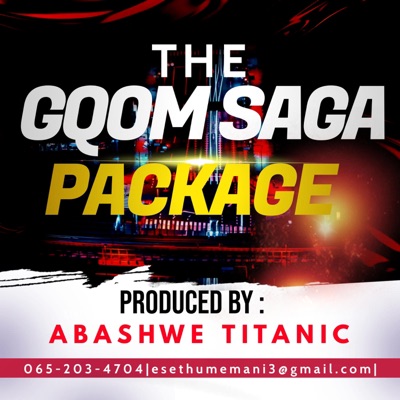 The Gqom Saga Package - Single