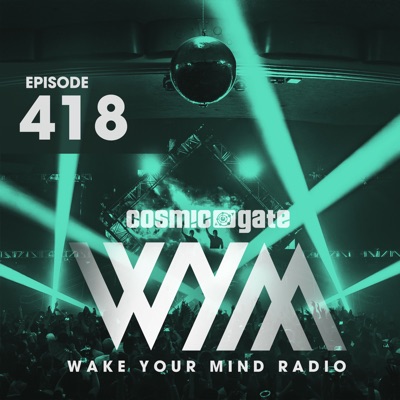 Wake Your Mind Radio 418