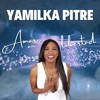 Yamilka Pitre - Amar en Libertad