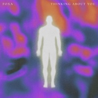 Thinking About You - Single - Foxa