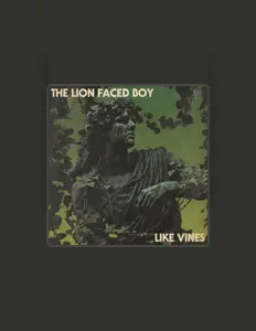收听 The Lion Faced Boy、观看音乐视频、阅读小传、查看巡演日期等 ！