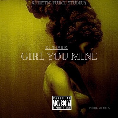 Girl You Mine - Single