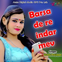 Barsa De Re Indar Mev - Single - Vishnu Prajapat
