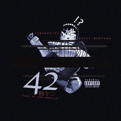 42 (feat. Matty Montana) - Single