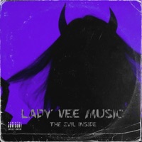 The Evil Inside - EP - Lady Vee Music